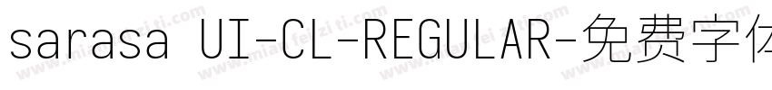 sarasa UI-CL-REGULAR字体转换
